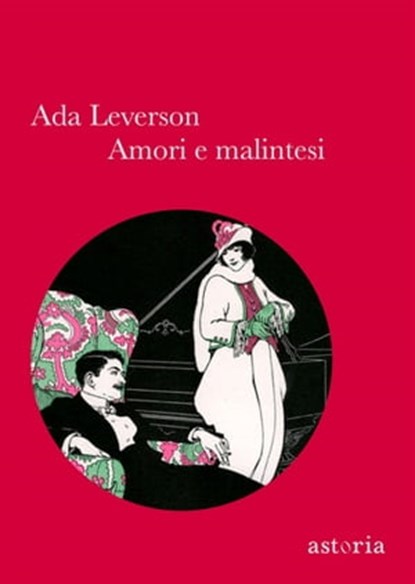 Amori e malintesi, Ada Leverson - Ebook - 9788896919231