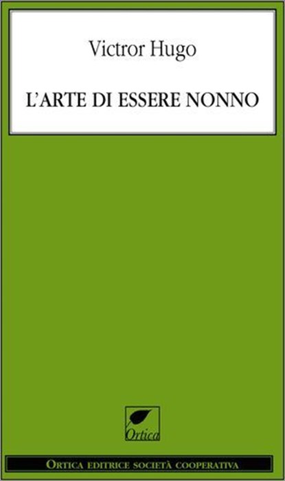 L'arte di essere nonno, Victor Hugo - Ebook - 9788897011446
