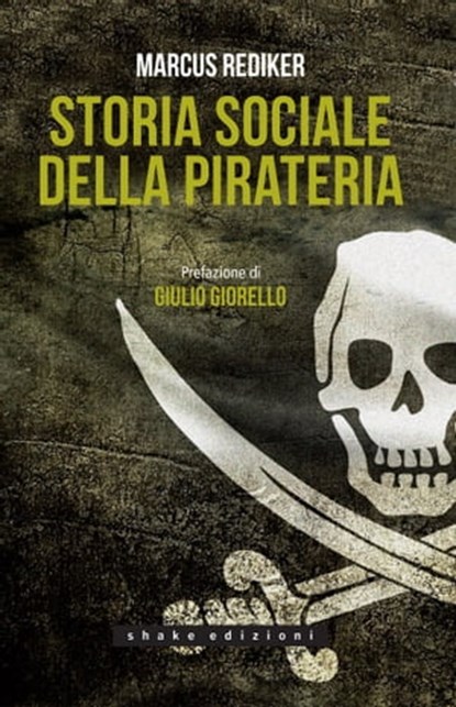 Storia Sociale Della Pirateria, Marcus Rediker - Ebook - 9788897109969