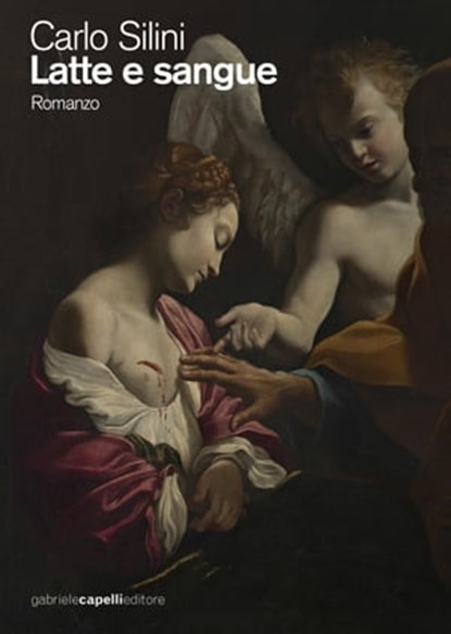 Latte e sangue, Carlo Silini - Ebook - 9788897308928