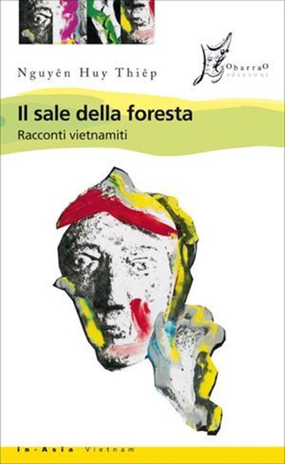 Il sale della foresta. Racconti vietnamiti, Nguyên Huy Thiêp - Ebook - 9788897332268
