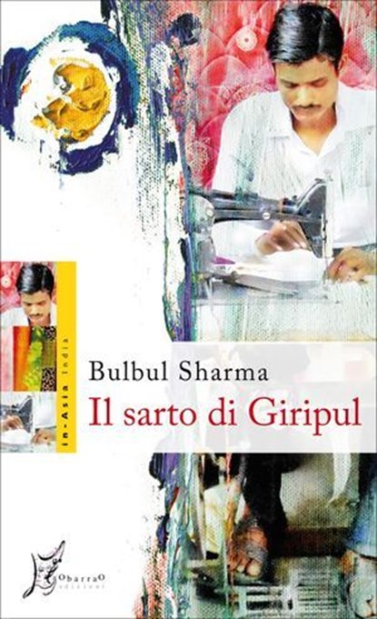 Il sarto di Giripul, Bulbul Sharma - Ebook - 9788897332800