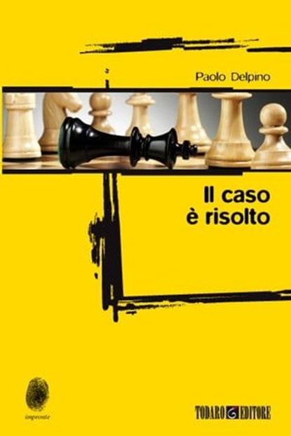 Il caso è risolto, Delpino Paolo - Ebook - 9788897366300