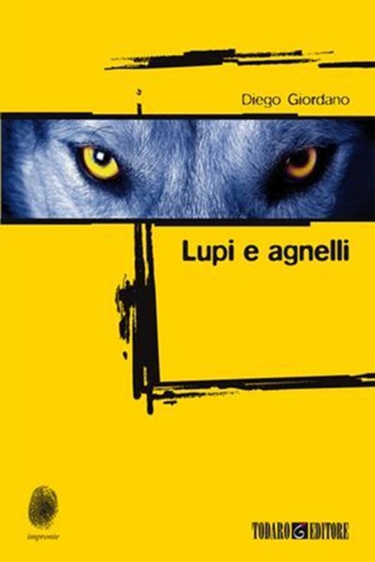 Lupi e agnelli, Diego Giordano - Ebook - 9788897366577