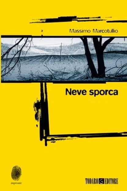 Neve sporca, Massimo Marcotullio - Ebook - 9788897366911
