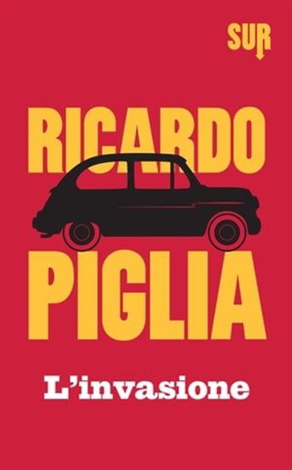 L'invasione, Ricardo Piglia - Ebook - 9788897505846