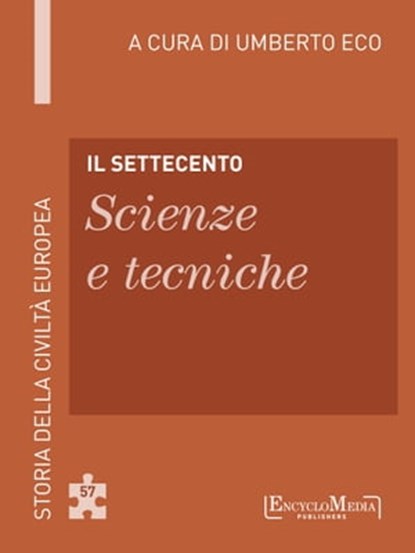 Il Settecento - Scienze e tecniche, Umberto Eco - Ebook - 9788897514930