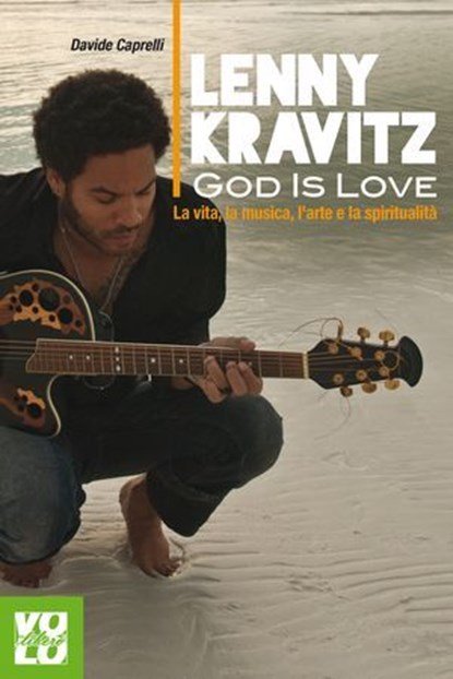 Lenny Kravitz. God is Love, Davide Caprelli - Ebook - 9788897637448