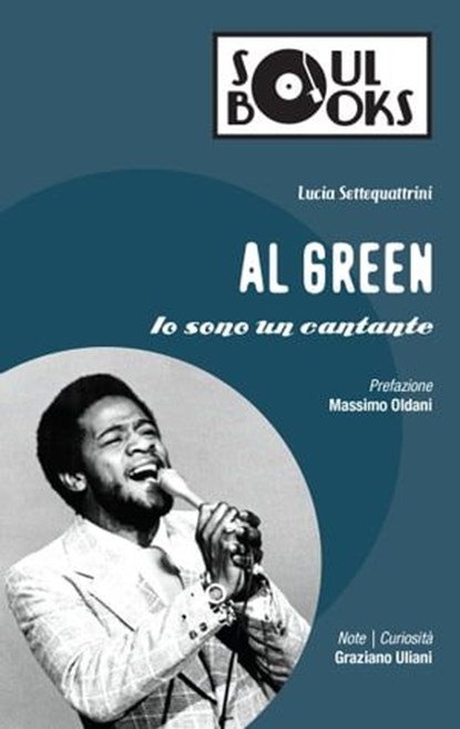 Al Green, Lucia Settequattrini ; Massimo Oldani - Ebook - 9788897637653