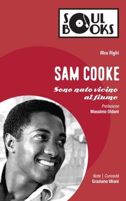 Sam Cooke, Alex Righi ; Massimo Oldani - Ebook - 9788897637813