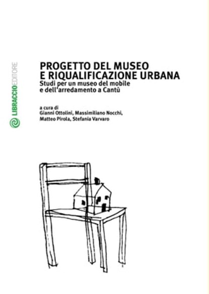 Progetto del museo e riqualificazione urbana, Gianni Ottolini - Ebook - 9788897748427