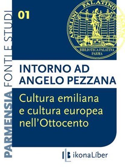 Cultura emiliana e cultura europea nell'Ottocento: intorno ad Angelo Pezzana, AA.VV. - Ebook - 9788897778394