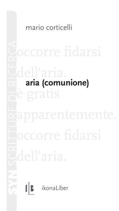 Aria, Mario Corticelli ; Fabrizio M. Rossi ; Marco Giovenale - Ebook - 9788897778783