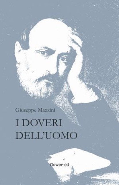 I Doveri dell'Uomo, Giuseppe Mazzini - Ebook - 9788897815112