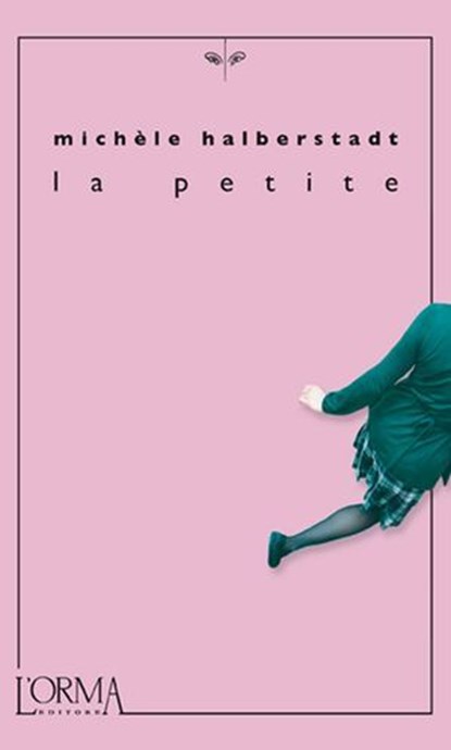 La petite, Michèle Halberstadt - Ebook - 9788898038251