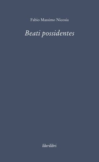 Beati possidentes, Fabio Massimo Nicosia - Ebook - 9788898094325