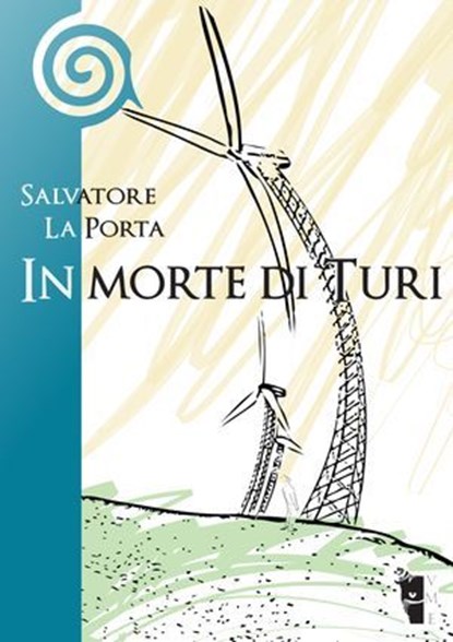 In morte di Turi, Salvatore La Porta - Ebook - 9788898119158