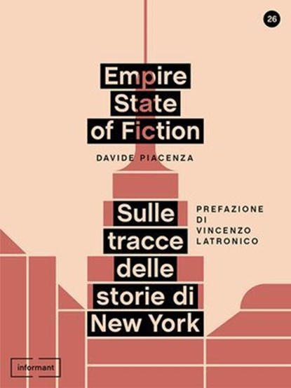 Empire State of Fiction. Sulle tracce delle storie di New York, Davide Piacenza - Ebook - 9788898194421