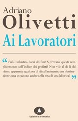 Ai lavoratori - Adriano Olivetti - 9788898220045