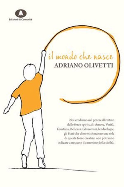 Il mondo che nasce, Adriano Olivetti - Ebook - 9788898220069