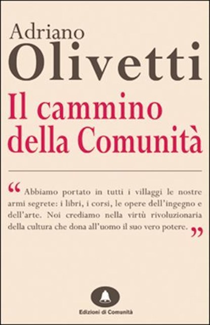 Il cammino della comunità, Adriano Olivetti - Ebook - 9788898220076