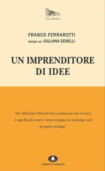 Un imprenditore di idee, Franco Ferrarotti - Ebook - 9788898220243