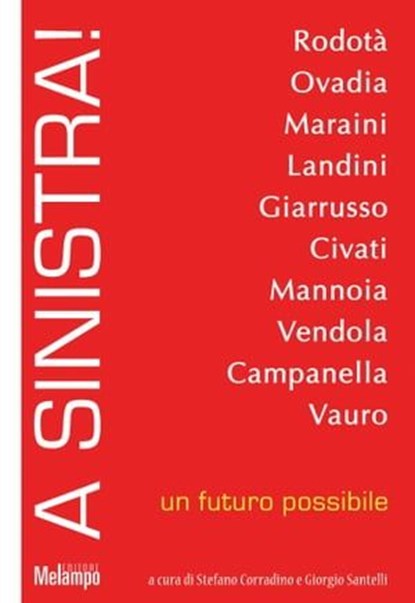 A sinistra!, Stefano Rodotà ; Moni Ovadia ; AA.VV. - Ebook - 9788898231263