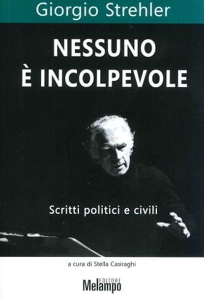 Nessuno è incolpevole, Giorgio Strehler - Ebook - 9788898231805
