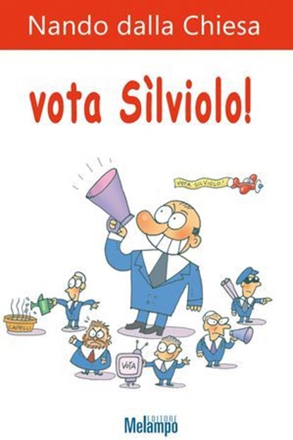 Vota Sìlviolo!, Nando dalla Chiesa - Ebook - 9788898231904