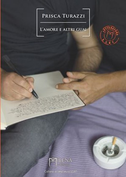 L'amore e altri guai, Prisca Turazzi - Ebook - 9788898377282