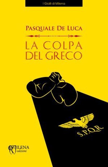 La colpa del greco, Pasquale De Luca - Ebook - 9788898377695