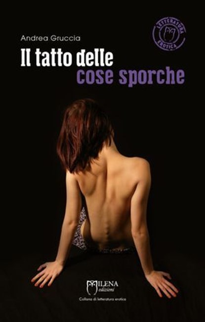 Il tatto delle cose sporche, Gruccia Andrea - Ebook - 9788898377770