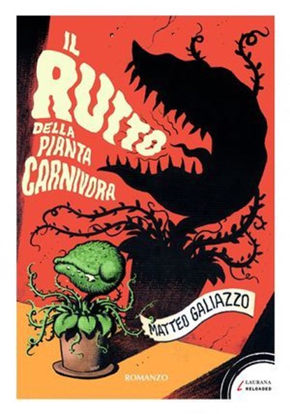 Il rutto della pianta carnivora, Matteo Galiazzo - Ebook - 9788898451074