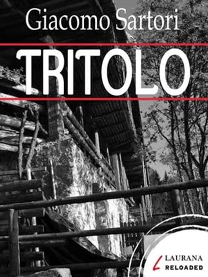 Tritolo, Giacomo Sartori - Ebook - 9788898451494