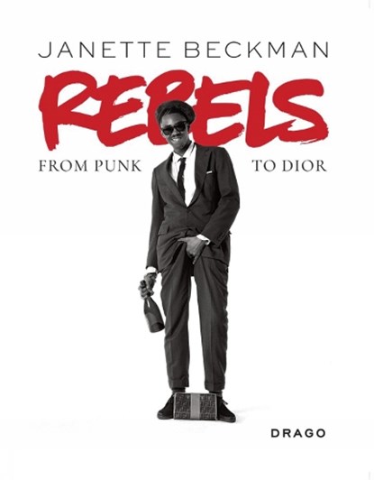Rebels: From Punk to Dior, BECKMAN,  Janette - Paperback - 9788898565764