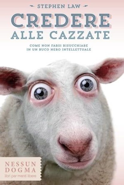 Credere alle cazzate, Stephen Law - Ebook - 9788898602179