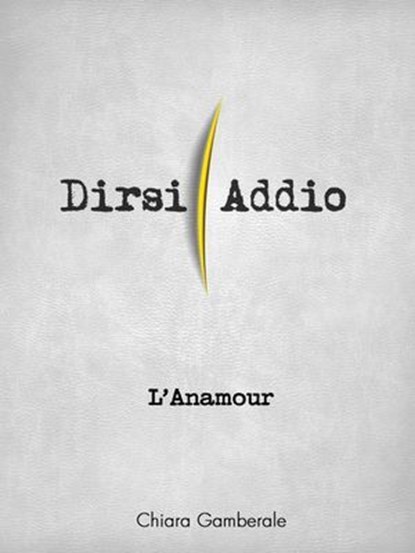 L'Anamour, Chiara Gamberale - Ebook - 9788898632046