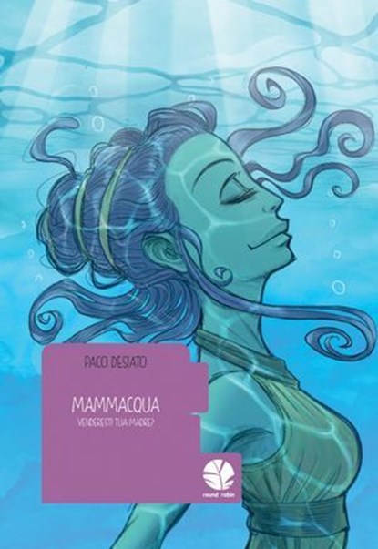 Mammacqua. Venderesti tua madre?, Paco Desiato - Ebook - 9788898715640