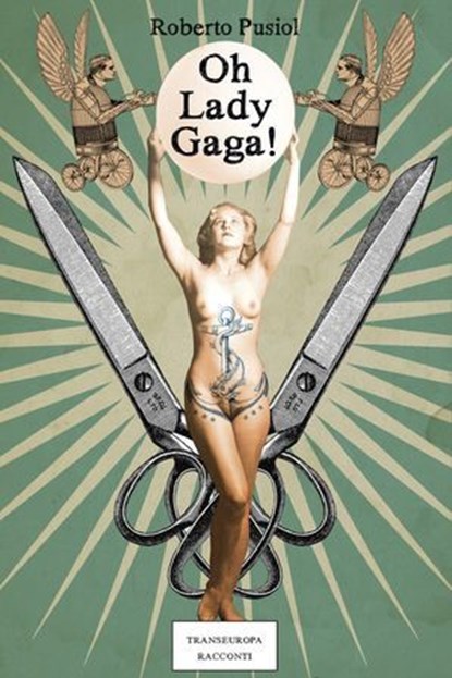 Oh Lady Gaga, Roberto Pusiol - Ebook - 9788898716401