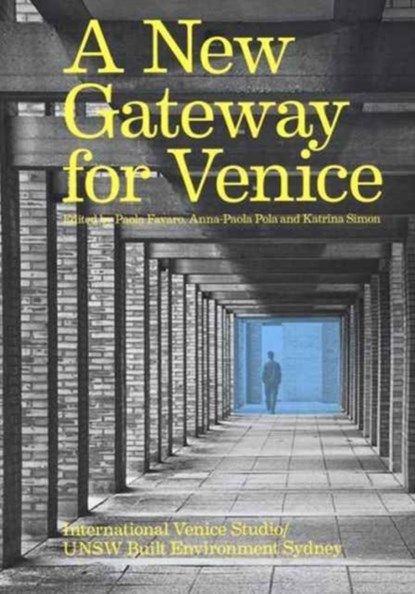 New Gateway for Venice, ,Elisa Cattaneo - Paperback - 9788898774647