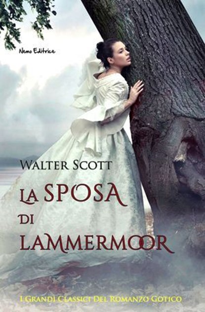 La sposa di Lammermoor, Walter Scott - Ebook - 9788898790821