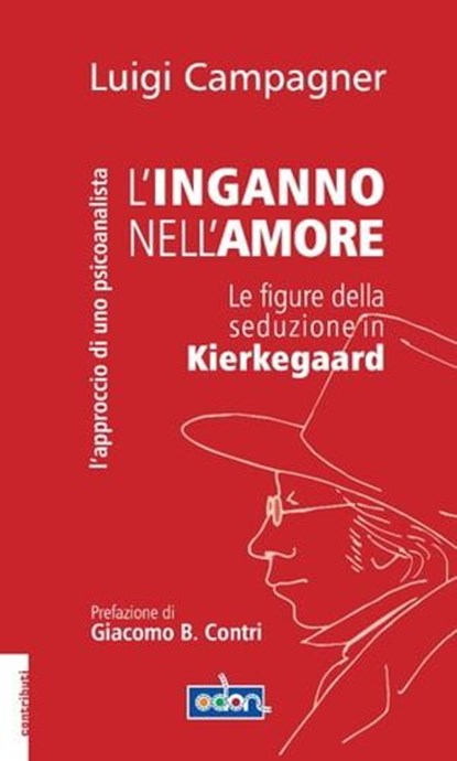 L'inganno nell'amore. Le figure della seduzione in Kierkegaard, Luigi Campagner - Ebook - 9788898799091