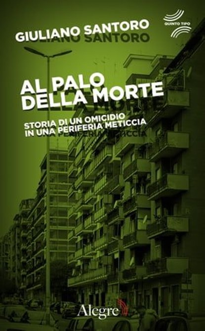 Al palo della morte, Giuliano Santoro - Ebook - 9788898841424