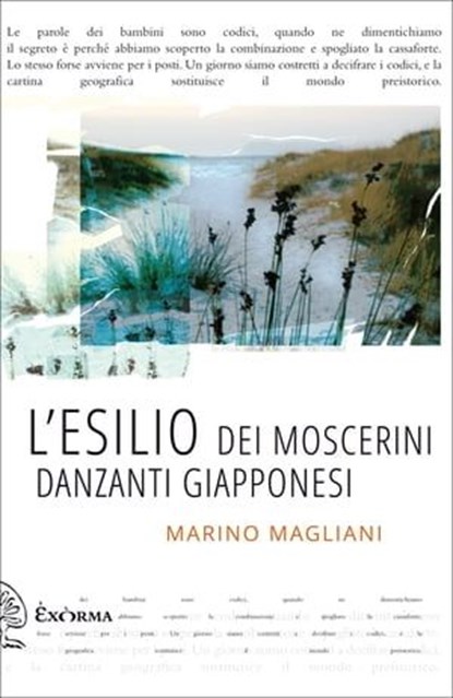 L'esilio dei moscerini danzanti giapponesi, Marino Magliani - Ebook - 9788898848584