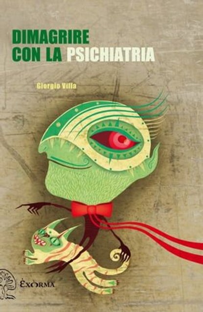 Dimagrire con la psichiatria, Giorgio Villa - Ebook - 9788898848744