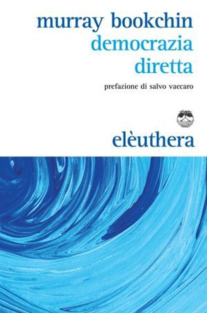 Democrazia diretta, Murray Bookchin - Ebook - 9788898860623