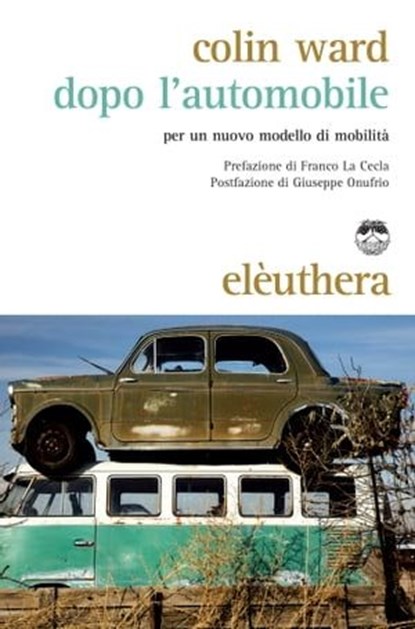 Dopo l'automobile, Colin Ward - Ebook - 9788898860920