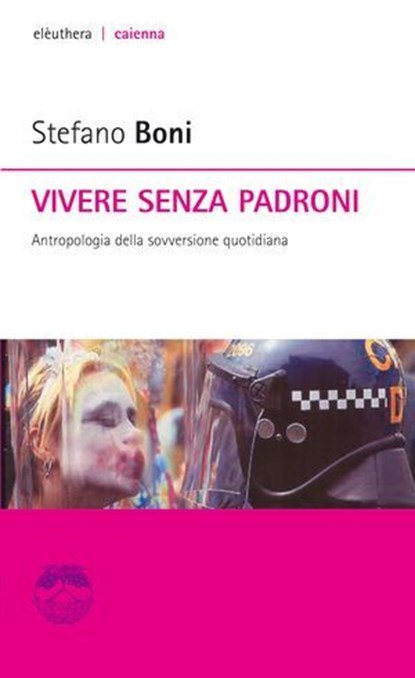Vivere senza padroni, Stefano Boni - Ebook - 9788898860937