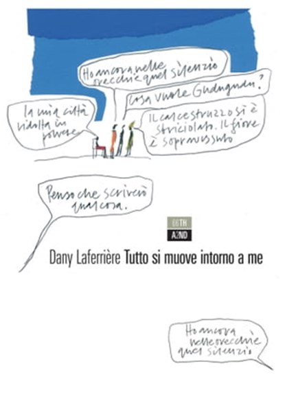 Tutto si muove intorno a me, Dany Laferrière - Ebook - 9788898970247