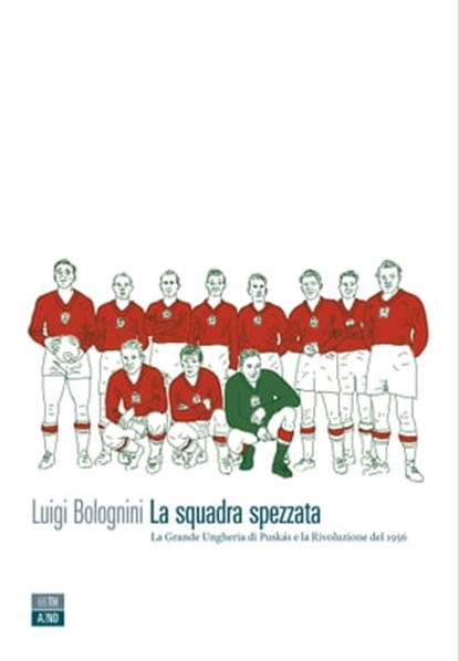 La squadra spezzata, Luigi Bolognini - Ebook - 9788898970667